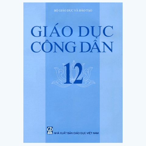 SÁCH GIÁO DỤC CÔNG DÂN - LỚP 12