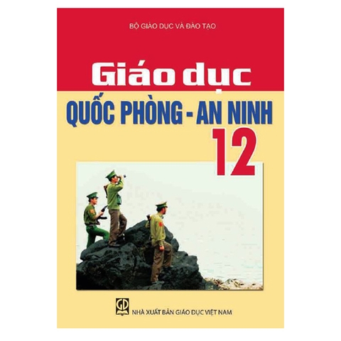 SÁCH GIÁO DỤC QUỐC PHÒNG AN NINH - LỚP 12