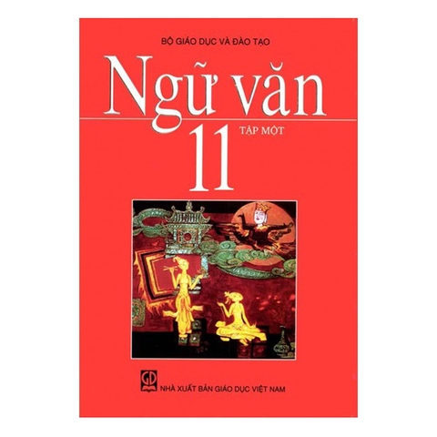 NGỮ VĂN LỚP 11 - TẬP 1