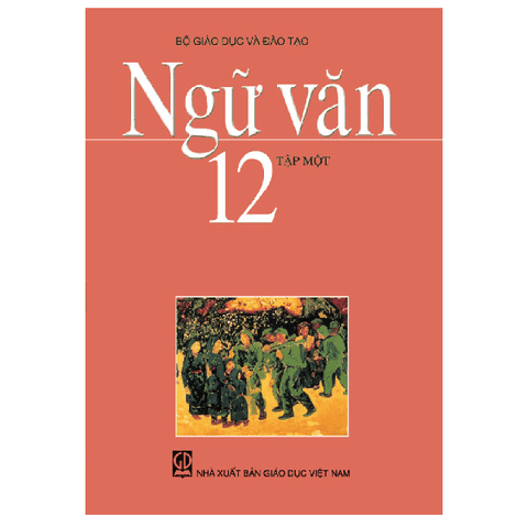 NGỮ VĂN LỚP 12 - TẬP 1