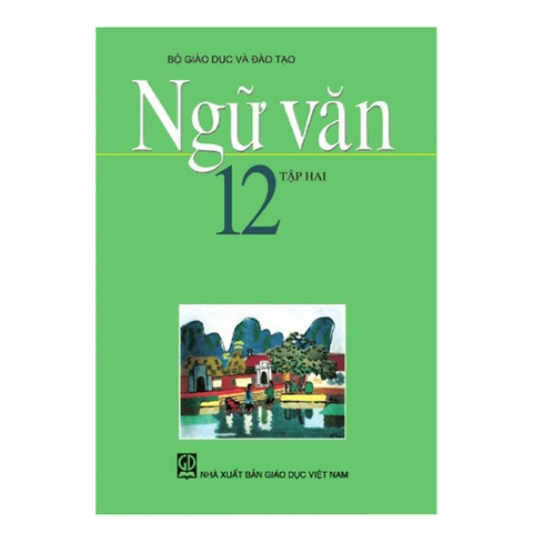 NGỮ VĂN LỚP 12 - TẬP 2