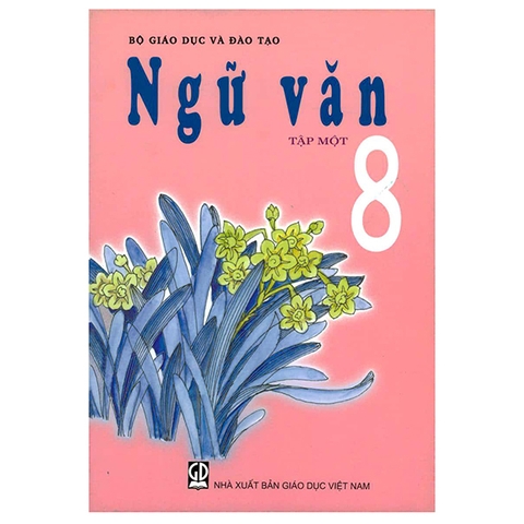 NGỮ VĂN LỚP 8 - TẬP 1