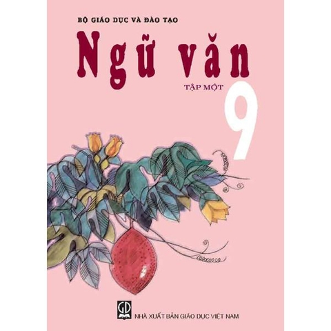 NGỮ VĂN LỚP 9 - TẬP 1