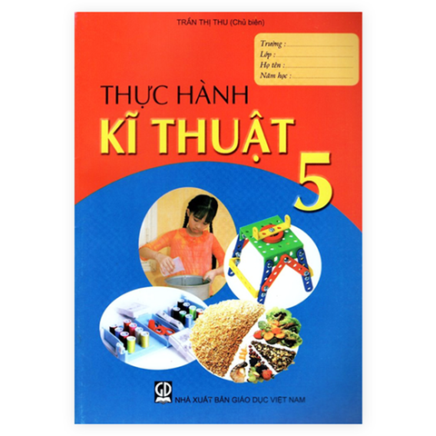 THỰC HÀNH KĨ THUẬT LỚP 5