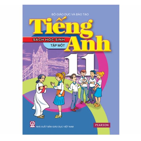 TIẾNG ANH LỚP 11 - SÁCH HỌC SINH TẬP 1 (KÈM CD)