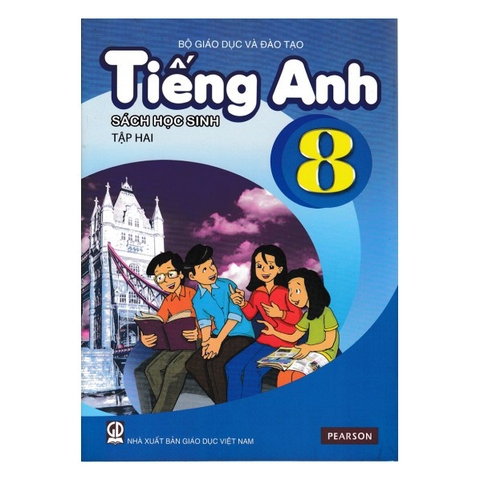 TIẾNG ANH LỚP 8 TẬP 2 - SÁCH HỌC SINH