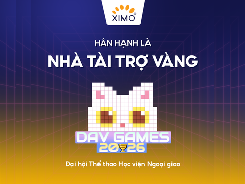 XIMO ĐỒNG HÀNH CÙNG DAV GAMES 2026 VỚI VAI TRÒ NHÀ TÀI TRỢ VÀNG
