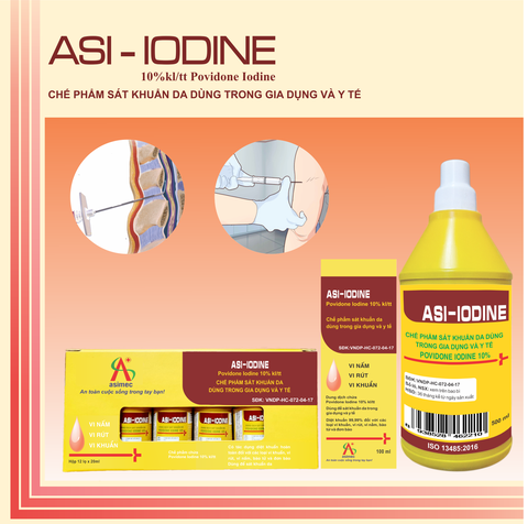 ASI-IODINE: Chế phẩm sát khuẩn da dùng trong gia dụng và y tế Povidone Iodine 10%