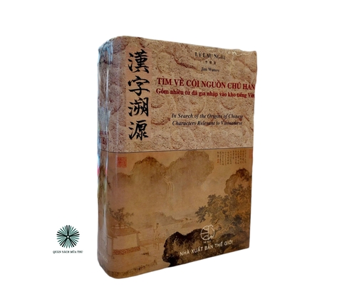 TÌM VỀ CỘI NGUỒN CHỮ HÁN