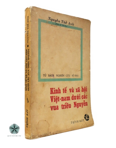 KINH TẾ VÀ XÃ HỘI VIỆT NAM DƯỚI CÁC VUA TRIỀU NGUYỄN - ẤN BẢN ĐẶC BIỆT