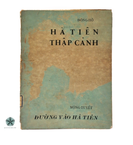 HÀ TIÊN THẬP CẢNH - ẤN BẢN CÓ BÚT TÍCH CỦA DỊCH GIẢ
