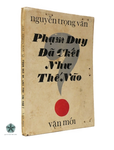 PHẠM DUY ĐÃ CHẾT NHƯ THẾ NÀO