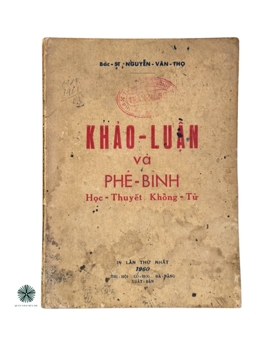 KHẢO LUẬN VÀ PHÊ BÌNH HỌC THUYẾT KHỔNG TỬ