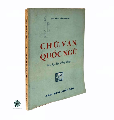 CHỮ, VĂN QUỐC NGỮ THỜI KỲ ĐẦU PHÁP THUỘC