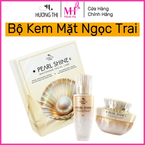 Bộ Chăm Sóc Da Mặt Ngọc Trai PEARL SHINE Hương Thị