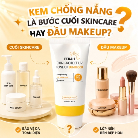 KEM CHỐNG NẮNG LÀ BƯỚC CUỐI SKINCARE HAY BƯỚC ĐẦU MAKEUP?