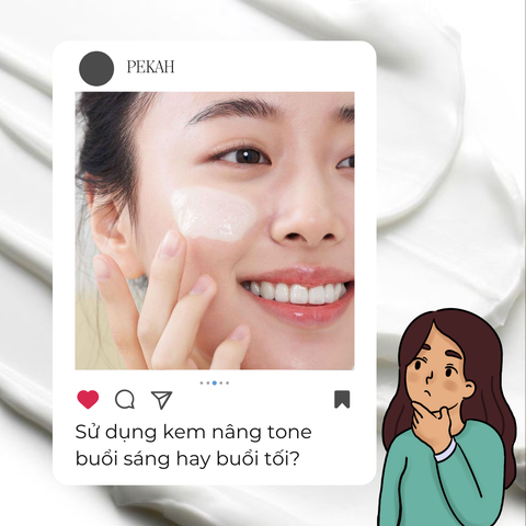 SỬ DỤNG KEM NÂNG TONE SÁNG HAY TỐI