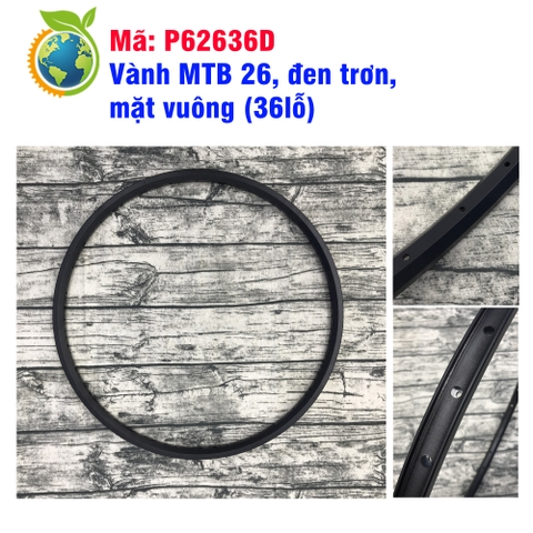 Vành MTB 26, đen trơn, mặt vuông (36lỗ)