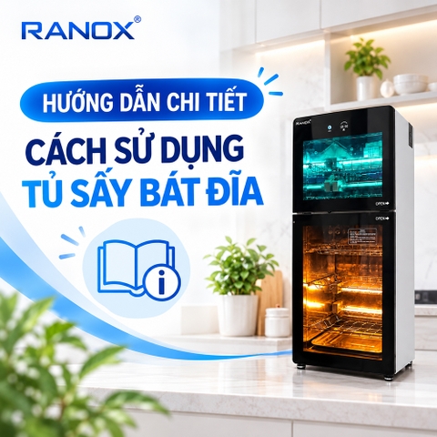 Hướng dẫn chi tiết cách sử dụng tủ sấy bát đĩa