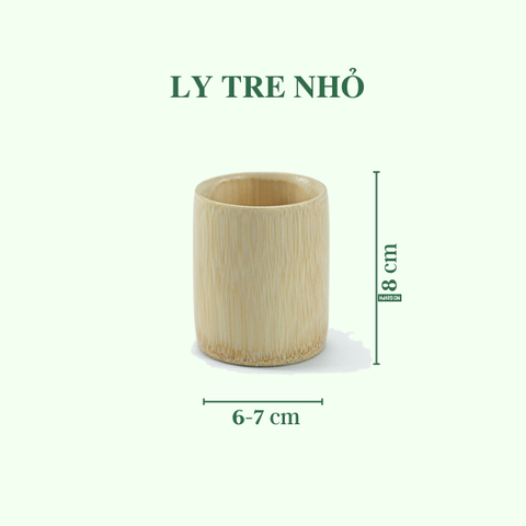 Cốc Tre - Ly tre tự nhiên - Bamboo Cup