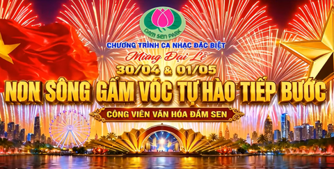 CHƯƠNG TRÌNH CA NHẠC ĐẶC BIỆT – MỪNG ĐẠI LỄ 30/04 & 01/05