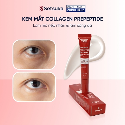 Kem Mắt Collagen Prepeptide SETSUKA EYE CREAM 15ml Làm mờ nếp nhăn, các dấu hiệu lão hóa da & làm sáng vùng da quanh mắt