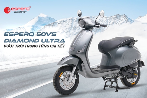 ĐIỂM NHẤN VƯỢT TRỘI CHỈ CÓ TẠI XE GA ESPERO 50VS DIAMOND ULTRA