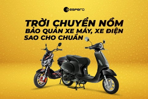 BÍ QUYẾT BẢO QUẢN XE MÁY, XE ĐIỆN MÙA NỒM ẨM HIỆU QUẢ