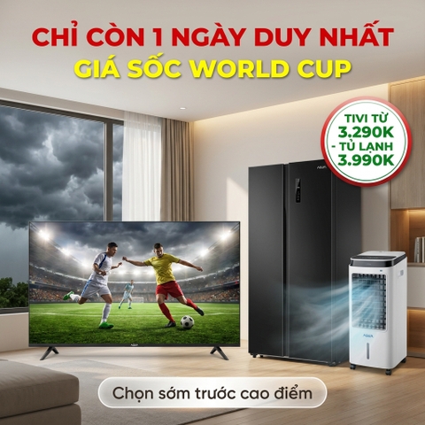 Chỉ Còn 1 Ngày: Săn Tivi, Tủ Lạnh Giá Sốc Xem World Cup Tại Bắc Giang