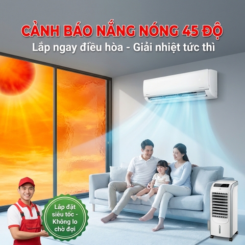 Đối phó với đợt nắng nóng 45 độ tại Bắc Giang: Giải pháp làm mát toàn diện cho gia đình