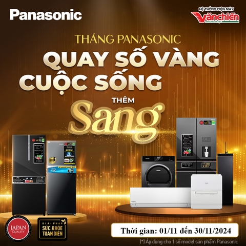 CƠ HỘI VÀNG - TRÚNG GIẢI PANASONIC HƠN 40 TRIỆU ĐỒNG TẠI ĐIỆN MÁY VĂN CHIẾN!