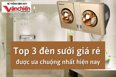 Top 3 đèn sưởi giá rẻ, được tìm kiếm nhiều nhất hiện nay
