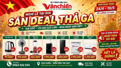 Điện Máy Giá Sốc 30/4 – 1/5 Tại Bắc Giang | Điều Hòa, Tủ Lạnh, Quạt Giá Tốt – Văn Chiến