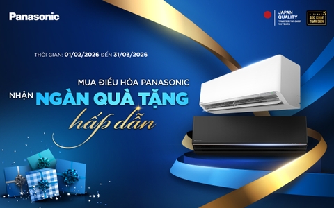 🔥 MUA ĐIỀU HÒA PANASONIC – NHẬN NGÀN QUÀ TẶNG HẤP DẪN