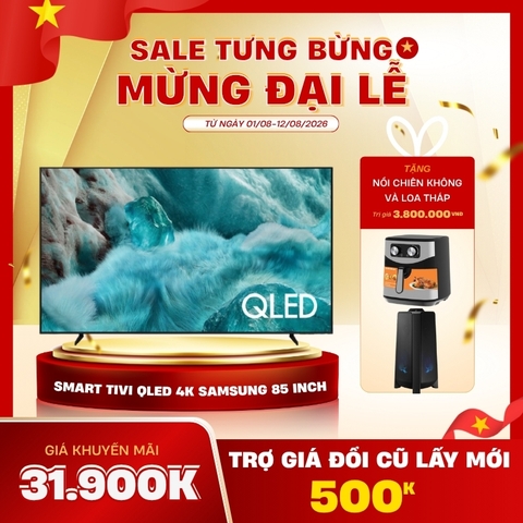 Smart Tivi QLED 4K Samsung 85 inch QA85Q7FAAKXXV