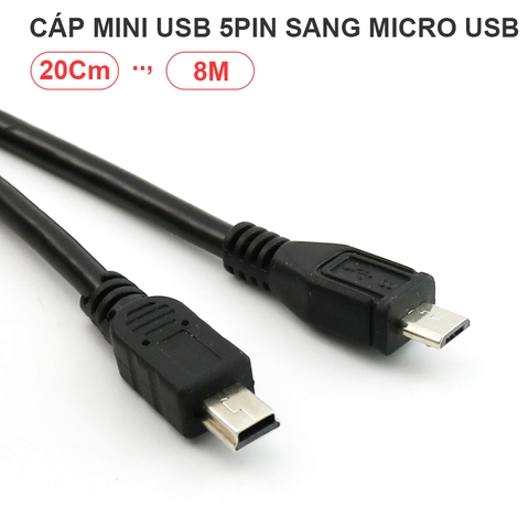 Cáp micro USB sang mini USB 5pin 20Cm đến 15 mét - Micro USB 5 Pin Male To Mini 5 Pin Male Data Sync Charge Adapter Cable