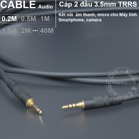 Dây cáp 2 đầu 3.5 4 vạch TRRS cắm cho Tai nghe Điện thoại Laptop TV box.v.v. - DIY 3.5mm 4-bar TRRS audio cable from 0.2 to 40 meters
