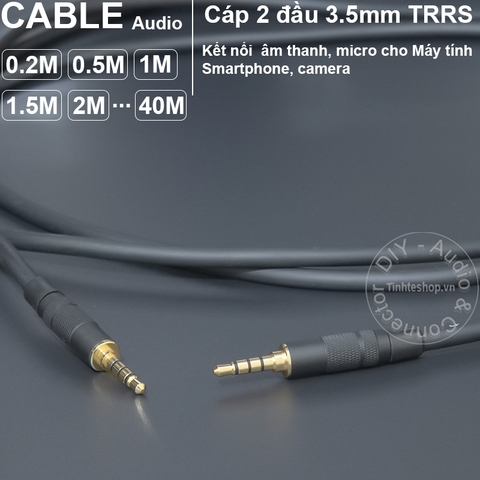 Dây cáp 2 đầu 3.5 4 vạch TRRS cắm cho Tai nghe Điện thoại Laptop TV box.v.v. - DIY 3.5mm 4-bar TRRS audio cable from 0.2 to 40 meters
