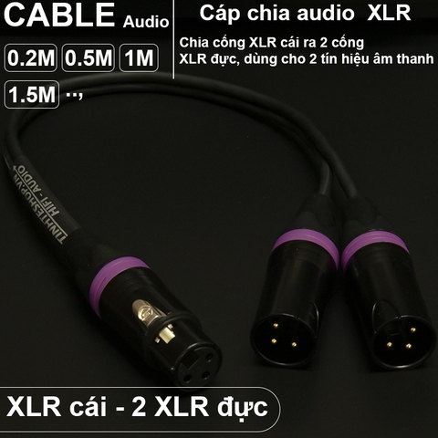 Cáp XLR cái sang 2 XLR đực - Cáp chia bablanced XLR female to 2 XLR male 0.2M 0.5M 1M 1.5M