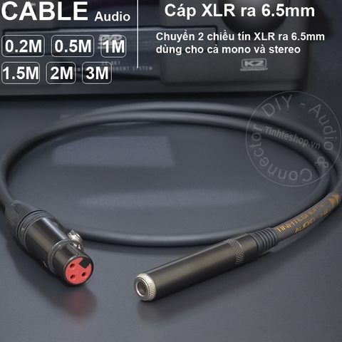 Cáp 6.5 ra canon DIY 0.2 đến 5 mét - 6.5mm female to XLR female cable