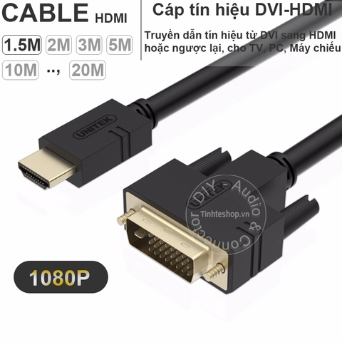 Cáp DVI sang HDMI 1080P Unitek 1.5M đến 30M - HDMI to DVI cable full HD 1080P