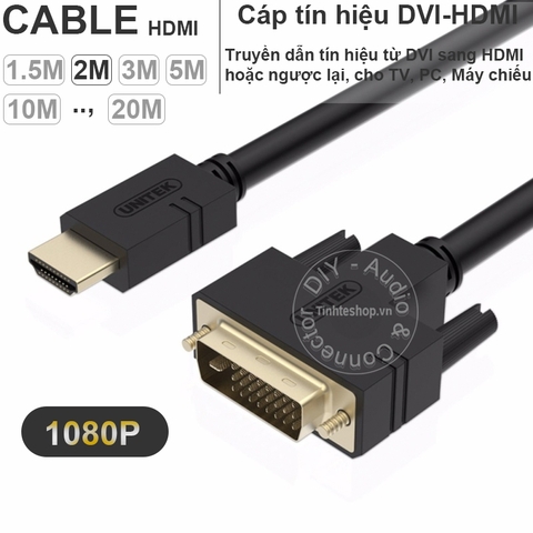 Cáp DVI sang HDMI 1080P Unitek 1.5M đến 30M - HDMI to DVI cable full HD 1080P