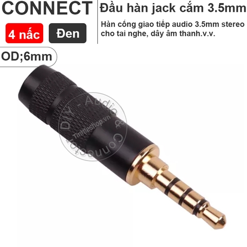 Jack 3.5mm 4 nấc TRRS hàn chân cắm cho Tai nghe Loa TV box android - 1/8" 4-pole audio jack soldering tip