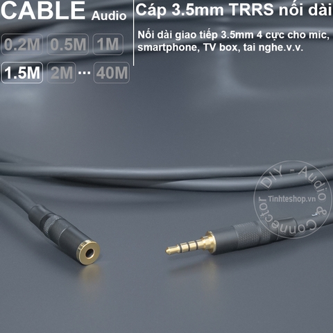 Dây 3.5mm 4 nấc nối dài cho Tai nghe Laptop Smartphone 0.2 đến 40 mét - DIY 3.5mm audio cable 4 pole extension