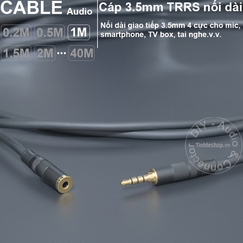 Dây 3.5mm 4 nấc nối dài cho Tai nghe Laptop Smartphone 0.2 đến 40 mét - DIY 3.5mm audio cable 4 pole extension