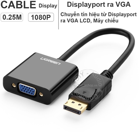 Chuyển đổi Displayport sang VGA full HD1080P Ugreen DP109 20415 - Displayport to D-SUB VGA 1080P