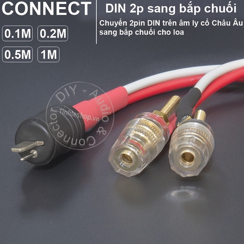 Dây 2 chân sang bắp chuối cho âm ly cổ Châu Âu - DIY 2pin DIN to banana plug audio cable for European amplifier