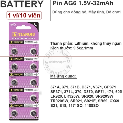 Pin nút AG6 G6 L4920 371 371A CX69 LR920W SR920 LR920H 171 1.55V-32mA dùng cho Đồng hồ Máy tính Tianqui 1.55V- 1 vỉ 10 viên