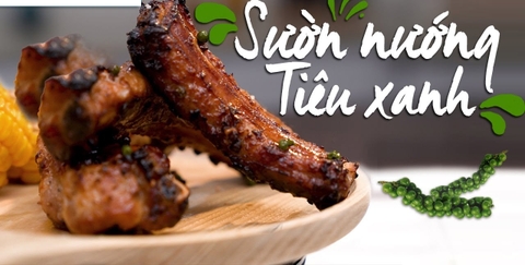 Bạn có biết SƯỜN NƯỚNG TIÊU XANH thơm ngon tê tái