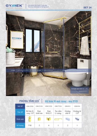 SET 24-PHÒNG TẮM 135 (Hệ Bản Lề Mở Xoay -Mạ PVD)